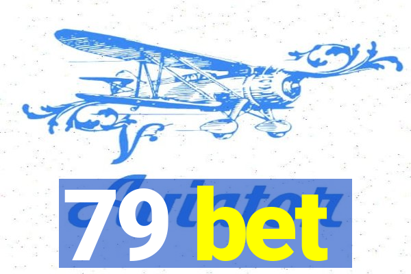 79 bet